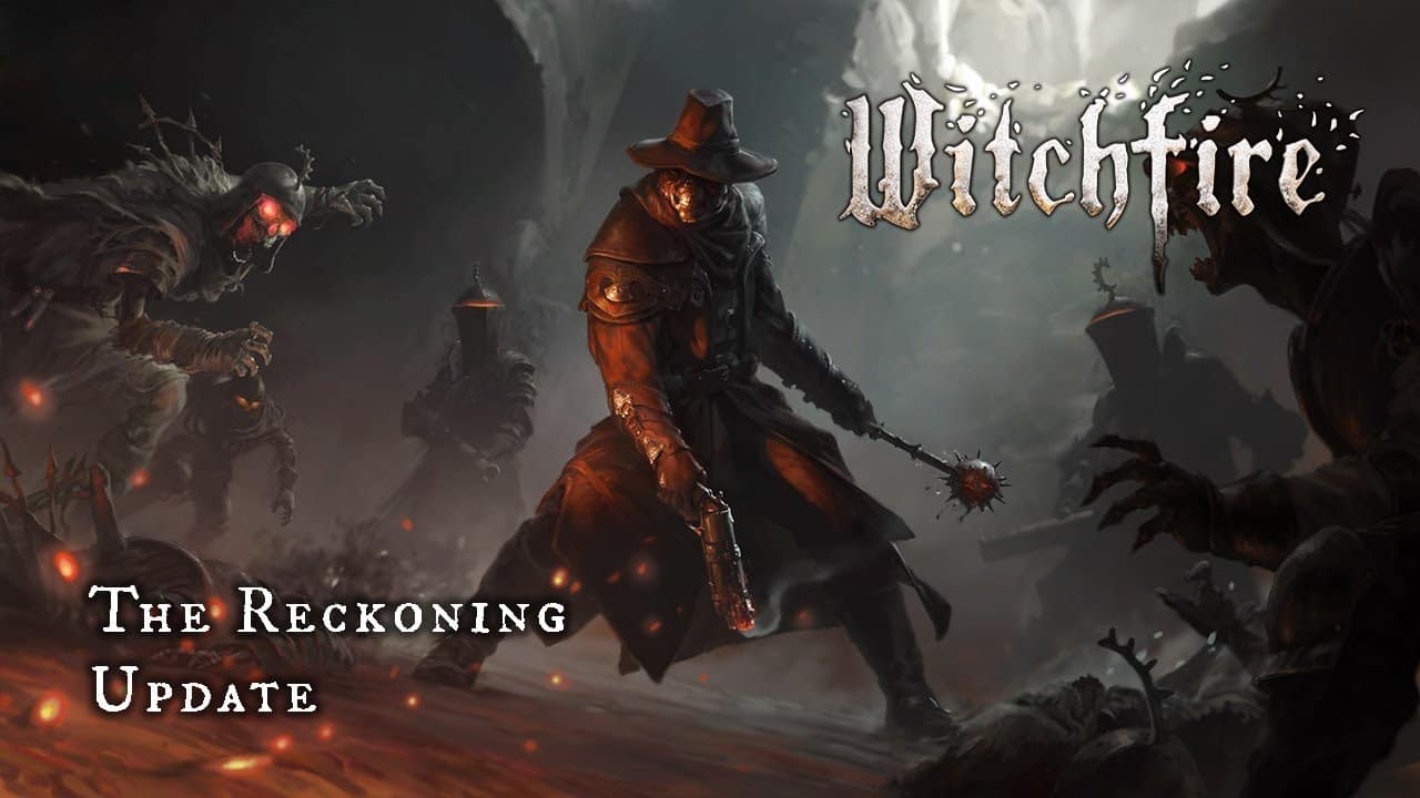 Witchfire The Reckoning Update Now Available - Gamers Heroes