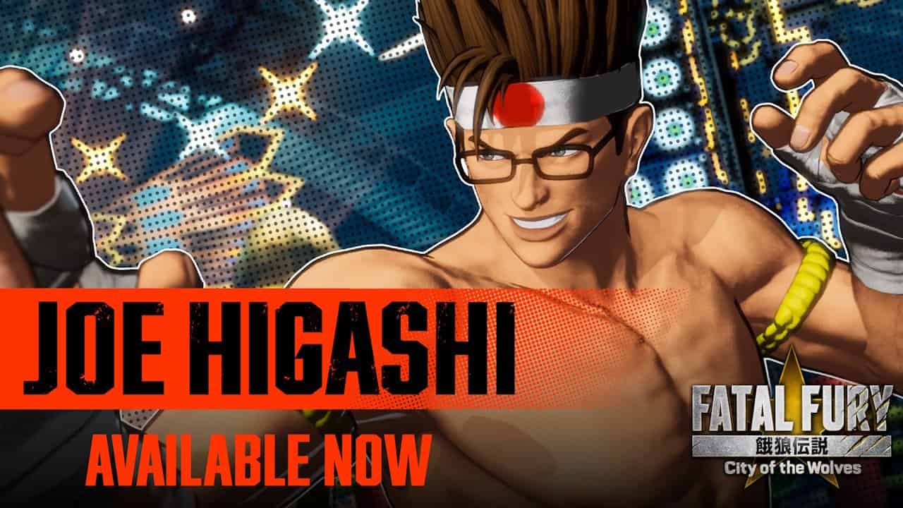 Joe Higashi Now Available in FATAL FURY City of the Wolves - Gamers Heroes