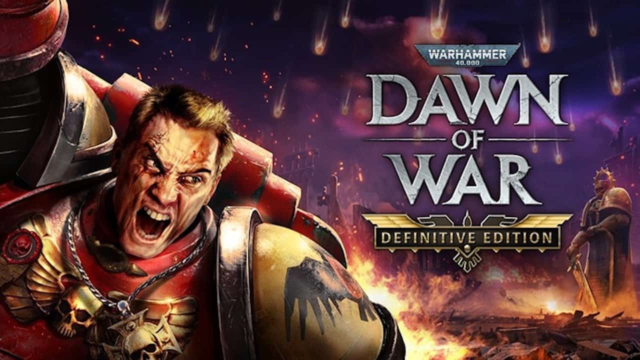Warhammer 40,000 Dawn of War – Definitive Edition Now Available - Gamers Heroes