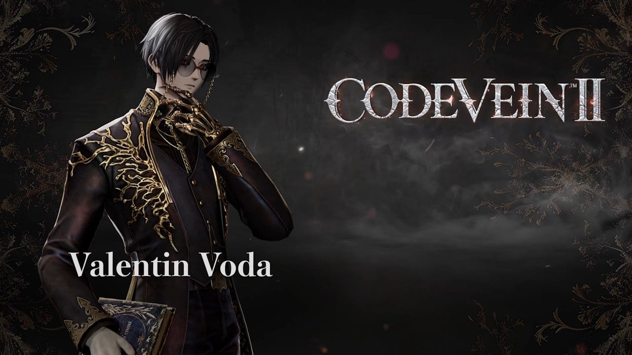 Code Vein II Valentin Voda Character Trailer Released - Gamers Heroes