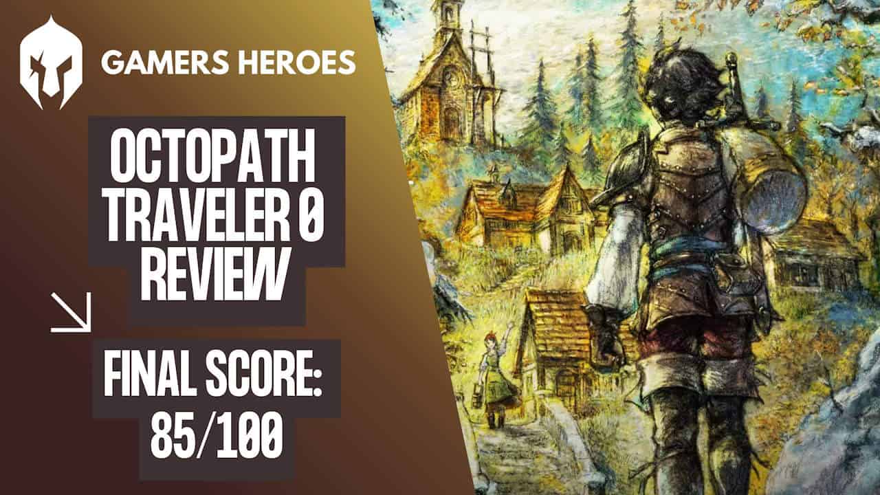 Octopath Traveler 0 Review - Gamers Heroes