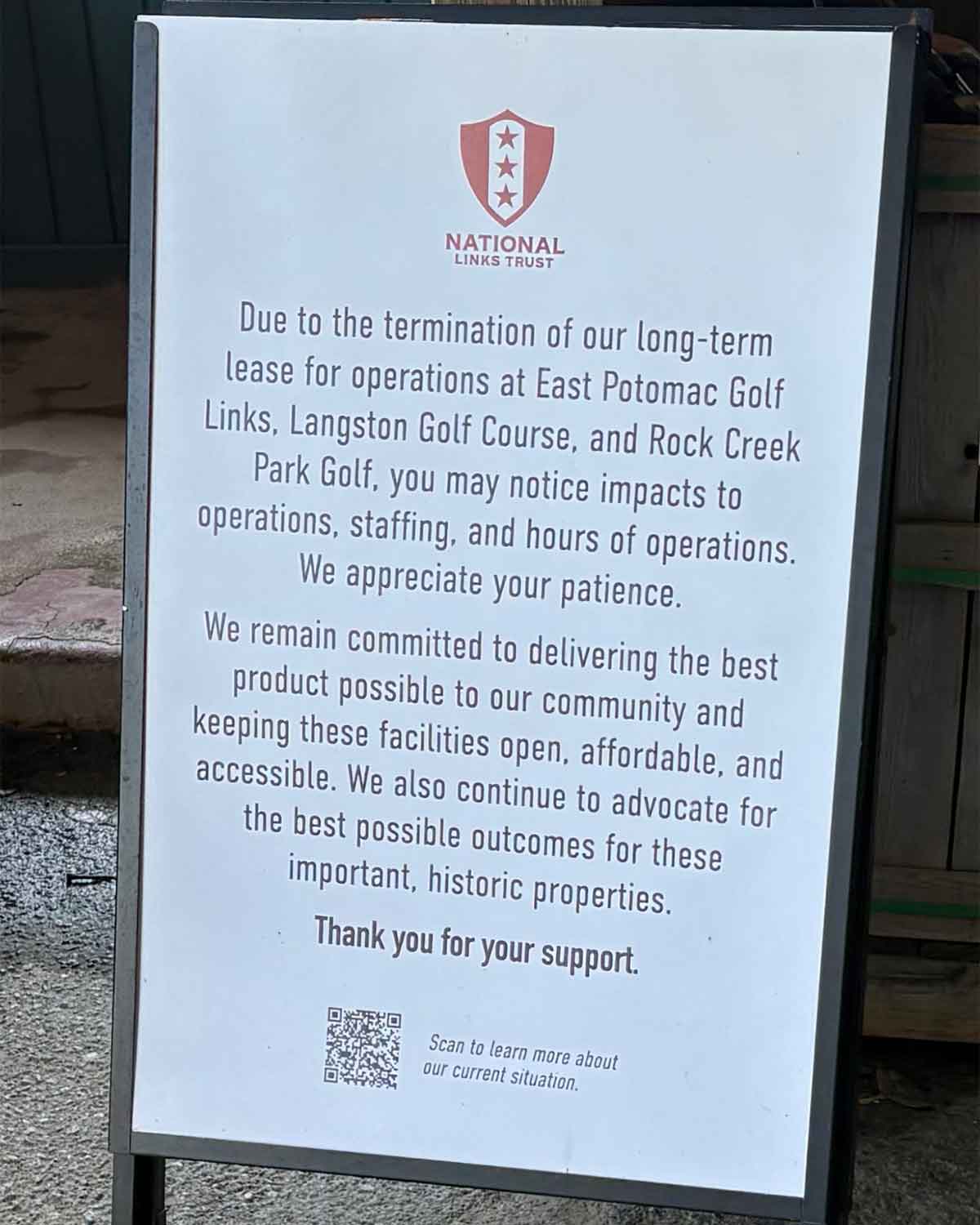 A sign from National Links Trust at the historic D.C. muni explains that ending their operations at East Potomac, Langston, and Rock Creek golf courses may impact services, but they are committed to maintaining access and quality. A QR code is shown at the bottom.